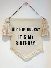 Load image into Gallery viewer, 14. Limited Edition ‘Hip Hip Hooray It’s My Birthday’ Large Banner