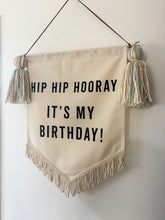Load image into Gallery viewer, 3. Limited Edition ‘Hip Hip Hooray It’s My Birthday’ Large Banner