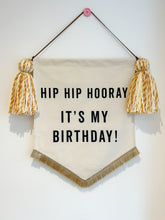 Load image into Gallery viewer, 9. Limited Edition ‘Hip Hip Hooray It’s My Birthday’ Large Banner