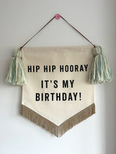 Load image into Gallery viewer, 4. Limited Edition ‘Hip Hip Hooray It’s My Birthday’ Large Banner