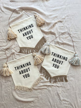 Load image into Gallery viewer, ‘Thinking About You’ Banner in Caramel Cream & Natural Trim