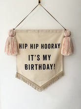 Load image into Gallery viewer, 2. Limited Edition ‘Hip Hip Hooray It’s My Birthday’ Large Banner