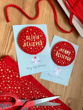 Load image into Gallery viewer, Personalised Christmas 'Believe' Badge
