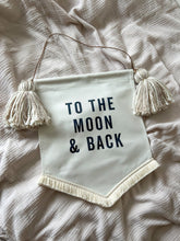 Load image into Gallery viewer, ‘To The Moon & Back’ Banner