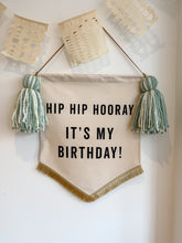 Load image into Gallery viewer, Limited Edition ‘Hip Hip Hooray It’s My Birthday’ Large Banner - Green