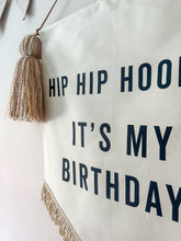 Load image into Gallery viewer, Limited Edition ‘Hip Hip Hooray It’s My Birthday’ Large Banner - Neutral