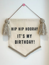 Load image into Gallery viewer, 10. Limited Edition ‘Hip Hip Hooray It’s My Birthday’ Large Banner