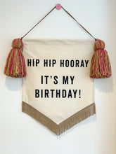 Load image into Gallery viewer, 12. Limited Edition ‘Hip Hip Hooray It’s My Birthday’ Large Banner