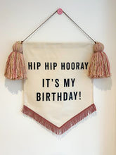 Load image into Gallery viewer, 15. Limited Edition ‘Hip Hip Hooray It’s My Birthday’ Large Banner