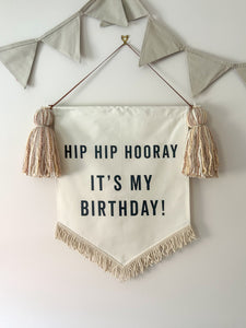 Limited Edition ‘Hip Hip Hooray It’s My Birthday’ Large Banner - Neutral