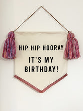 Load image into Gallery viewer, 2. Limited Edition ‘Hip Hip Hooray It’s My Birthday’ Large Banner
