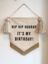 Load image into Gallery viewer, Limited Edition ‘Hip Hip Hooray It’s My Birthday’ Large Banner - Natural
