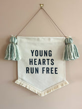 Load image into Gallery viewer, ‘Young Hearts Run Free’ Green Banner
