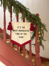 Load image into Gallery viewer, Festive Red &amp; Red Trim ‘It&#39;s the Most Wonderful time of the Year&#39; Banner
