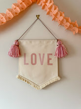 Load image into Gallery viewer, ‘Love’ Banner
