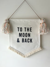 Load image into Gallery viewer, ‘To The Moon &amp; Back’ Banner

