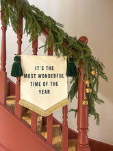 Load image into Gallery viewer, Pine Green &amp; Gold ‘It&#39;s the Most Wonderful time of the Year&#39; Banner

