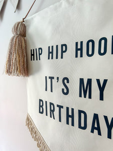 Limited Edition ‘Hip Hip Hooray It’s My Birthday’ Large Banner - Neutral