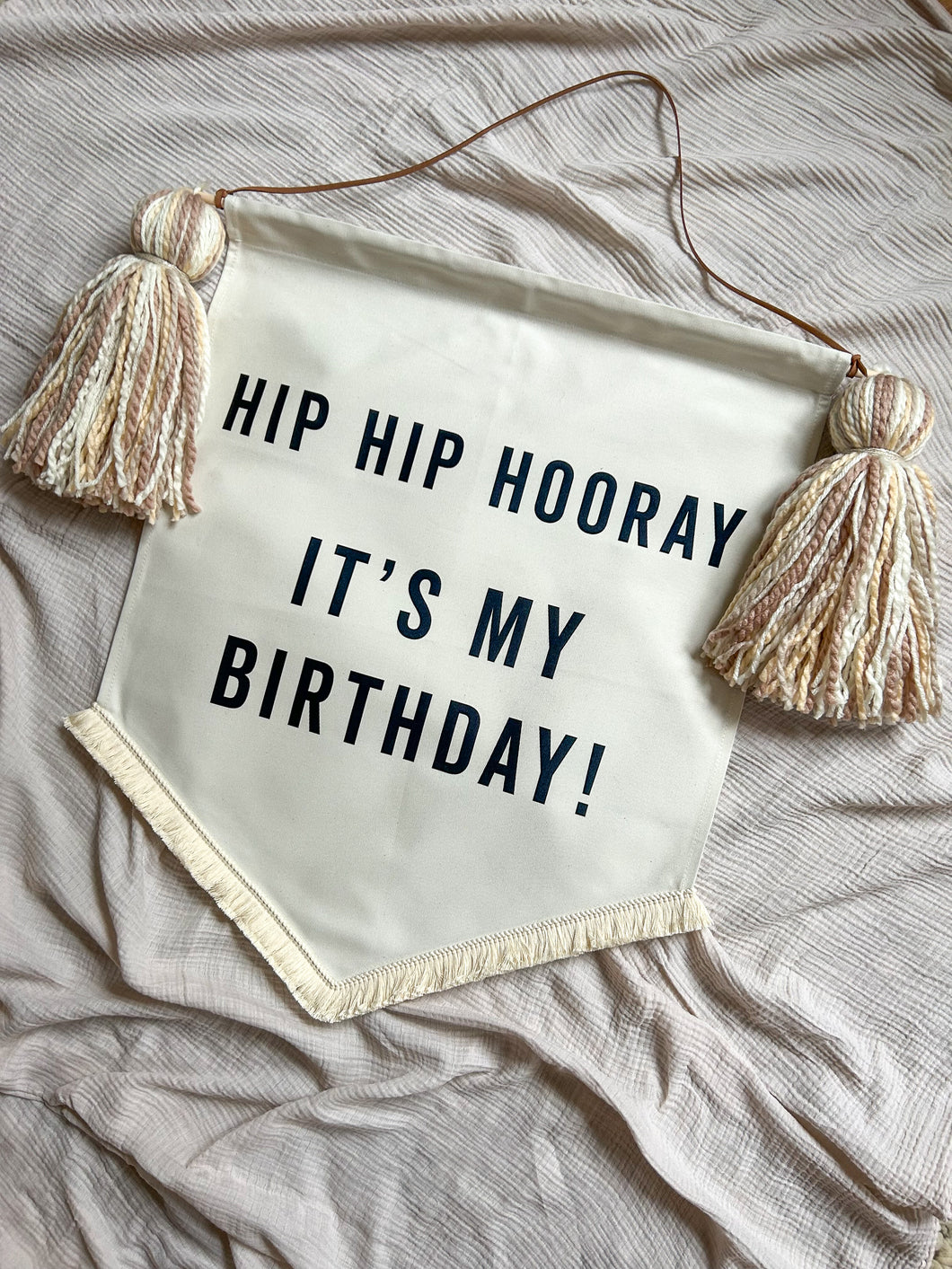 Limited Edition ‘Hip Hip Hooray It’s My Birthday’ Large Banner - Neutral Brush Fringe