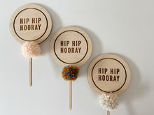 Load image into Gallery viewer, Round ‘Hip hip Hooray’ Cake topper

