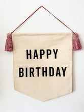 Load image into Gallery viewer, *SECONDS* Rose Pink Tassel, Large &#39;Happy Birthday&#39; Canvas Banner
